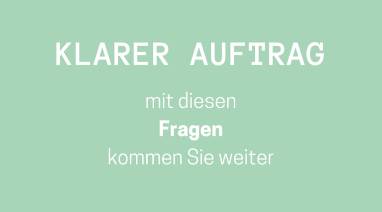 Klarer Auftrag: Mit Diesen Fragen Kommen Sie Weiter - Arbeiten Im ...